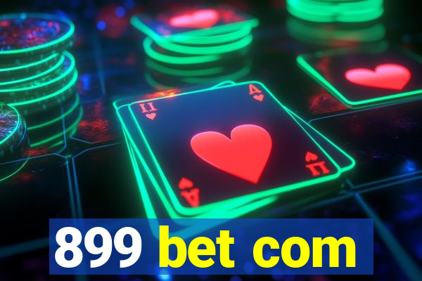 899 bet com